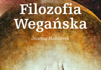 Recenzja książki Joanny Hańderek pt. „Filozofia wegańska”