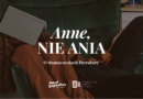 Anne, nie Ania. O tłumaczeniach literatury
