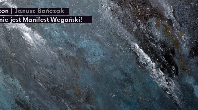 Jaki nie jest Manifest Wegański!